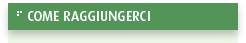 COME RAGGIUNGERCI