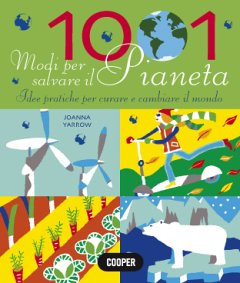 1001 MODI PER SALVARE IL PIANETA