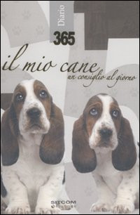TRECENTOSESSANTACINQUE. IL MIO CANE