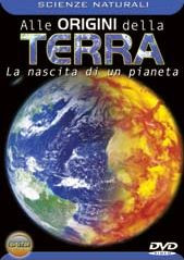 ALLE ORIGINI DELLA TERRA