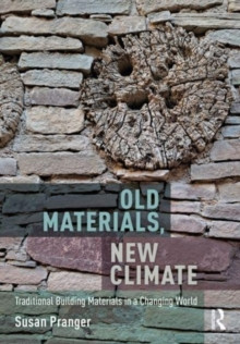 OLD MATERIALS NEW CLIMATE