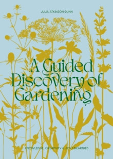 A GUIDED DISCOVERY OF GARDENING