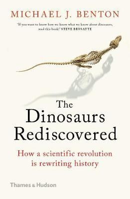 THE DINOSAURS REDISCOVERED