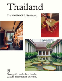 THAILAND THE MONOCLE BOOK
