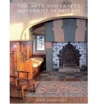THE ARTS AND CRAFTS MOVEMENT IN BRITAIN