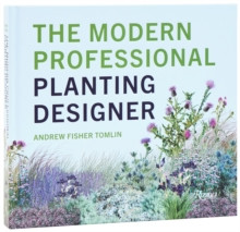 THE MODERN PROFESSIONAL PLANTING DESIGNER