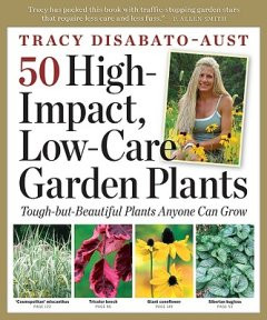 50 HIGH IMPACT LOW CARE GARDEN PLANTS