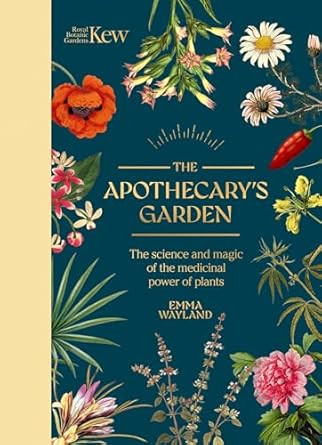 KEW THE APOTHECARY S GARDEN