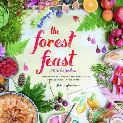 THE FOREST FEAST 2016 CALENDAR