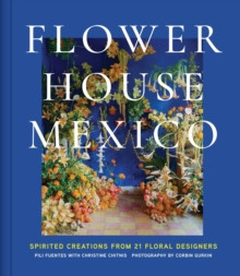 FLOWER HOUSE MEXICO
