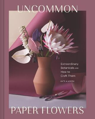 UNCOMMON PAPER FLOWERS