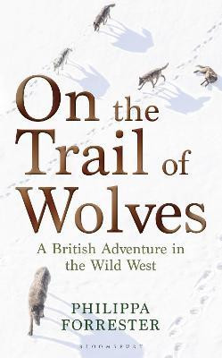 ON THE TRAIL OF WOLVES