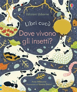 DOVE VIVONO GLI INSETTI