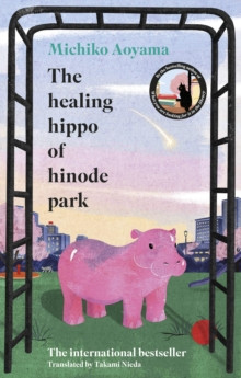 THE HEALING HIPPO OF HINODE PARK