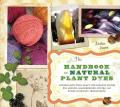 THE HANDBOOK OF NATURAL PLANT DYES