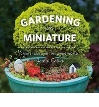 GARDENING IN MINIATURE