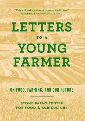 LETTERS TO A YOUNG FARMER