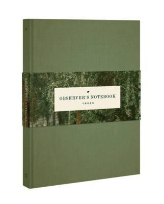 OBSERVER S NOTEBOOK TREES