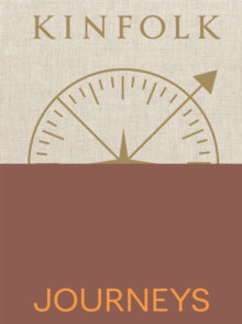 KINFOLK JOURNEYS