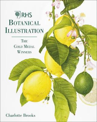 RHS BOTANICAL ILLUSTRATION THE GOLD MEDAL WINNERS