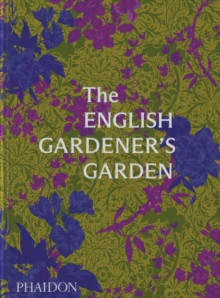THE ENGLISH GARDENER S GARDEN