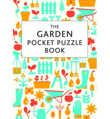 THE GARDEN POCKET PUZZLE BOOK