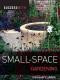 SUCCESS WITH SMALL SPACE GARDENING