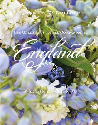 THE GARDENER S TRAVEL COMPANION TO ENGLAND