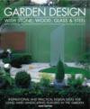 GARDEN DESIGN WITH STONE WOOD GLASS & STEEL