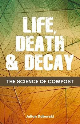 THE SCIENCE OF COMPOST