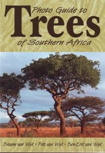 PHOTO GUIDE TO TREES OF SOUTHERN AFRICA