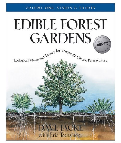 EDIBLE FOREST GARDENS VOLUME I