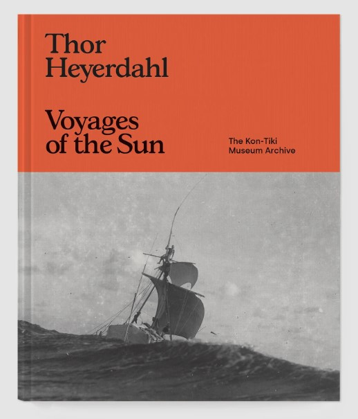 THOR HEYERDAHL VOYAGES OF THE SUN