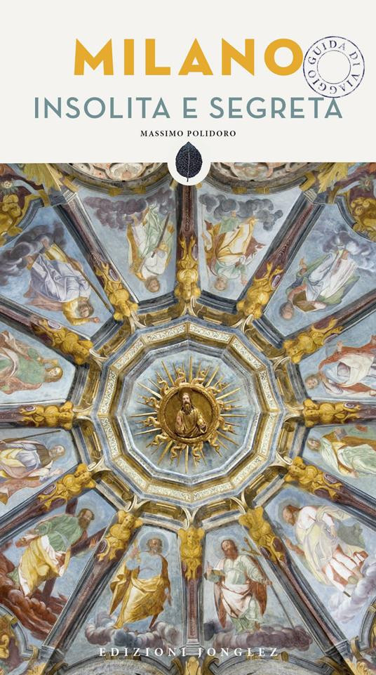 MILANO INSOLITA E SEGRETA