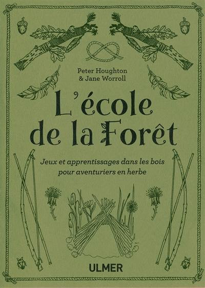 L ECOLE DE LA FORET