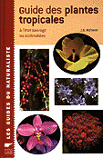 GUIDE DES PLANTES TROPICALES