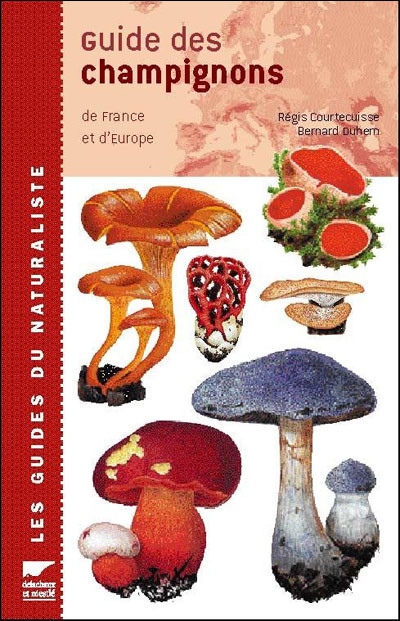 GUIDE DES CHAMPIGNONS DE FRANCE ET D' EUROPE