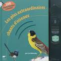 LES PLUS EXTRAORDINAIRES CHANTS DES OISEAUX