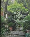 JARDINS SECRETS DE PARIS