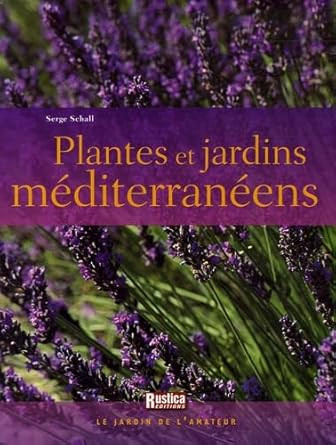 PLANTES ET JARDINS MEDITERRANEENS