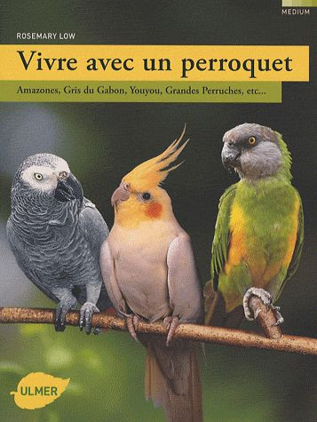 VIVRE AVEC UN PERROQUET