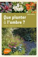 QUE PLANTER A L' OMBRE?