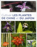 CULTIVER LES PLANTES DE CHINE ET DE JAPON
