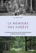 LA MEMOIRE DES FORETS
