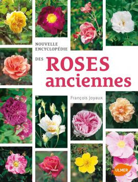 NOUVELLE ENCYCLOPEDIE DES ROSES ANCIENNES