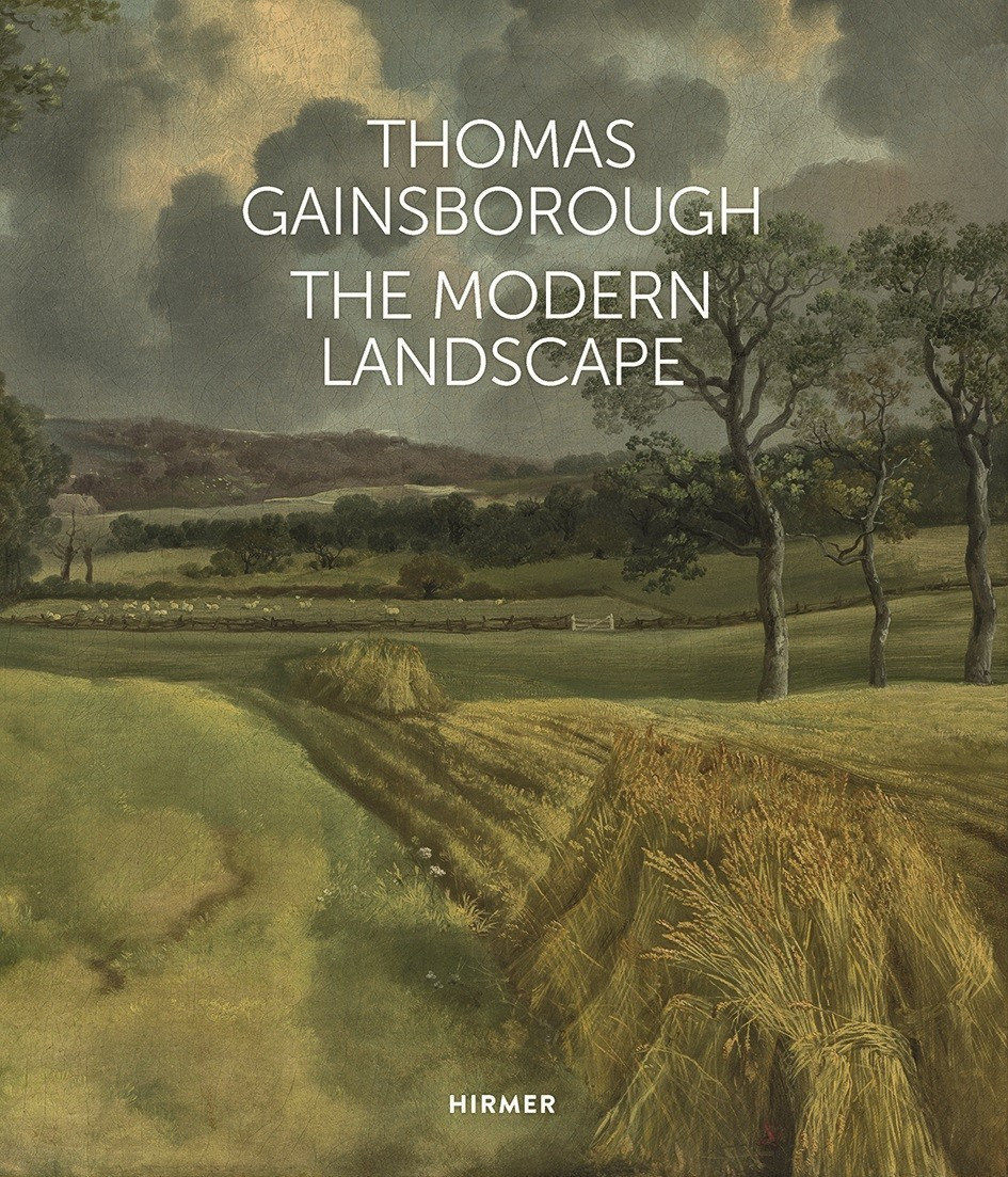 THOMAS GAINSBOROUGH THE MODERN LANDSCAPE