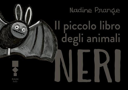 IL PICCOLO LIBRO DEGLI ANIMALI NERI