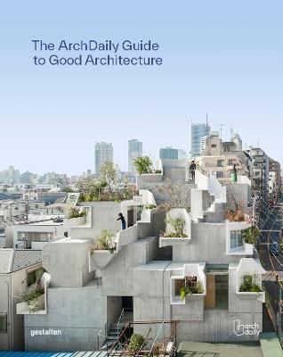 ARCHDAILY'S GUIDE TO GOOD ARCHITECTURE