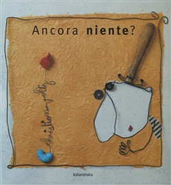 ANCORA NIENTE