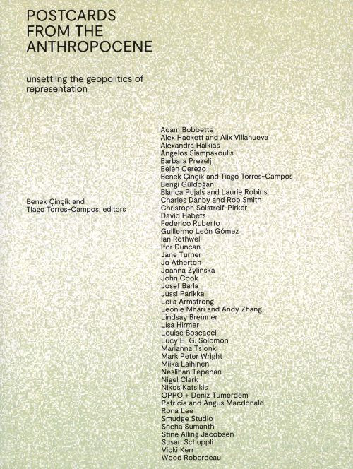 POSTCARDS FROM THE ANTHROPOCENE UNSETTLING THE GEOPOLITICS OF REPRESENTATION